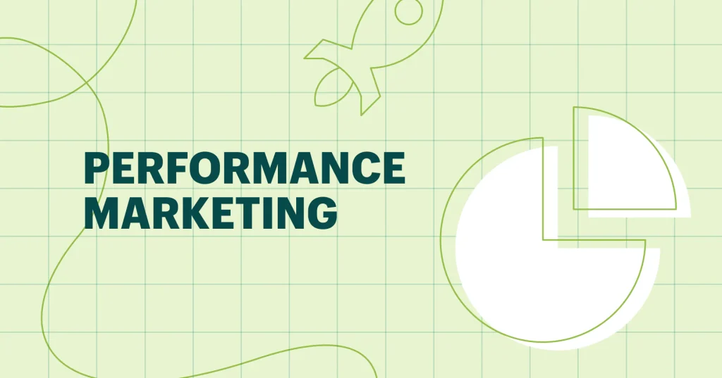 performance marketing 27e1c826 af3c 4bc5 9a75 4239f544d42e